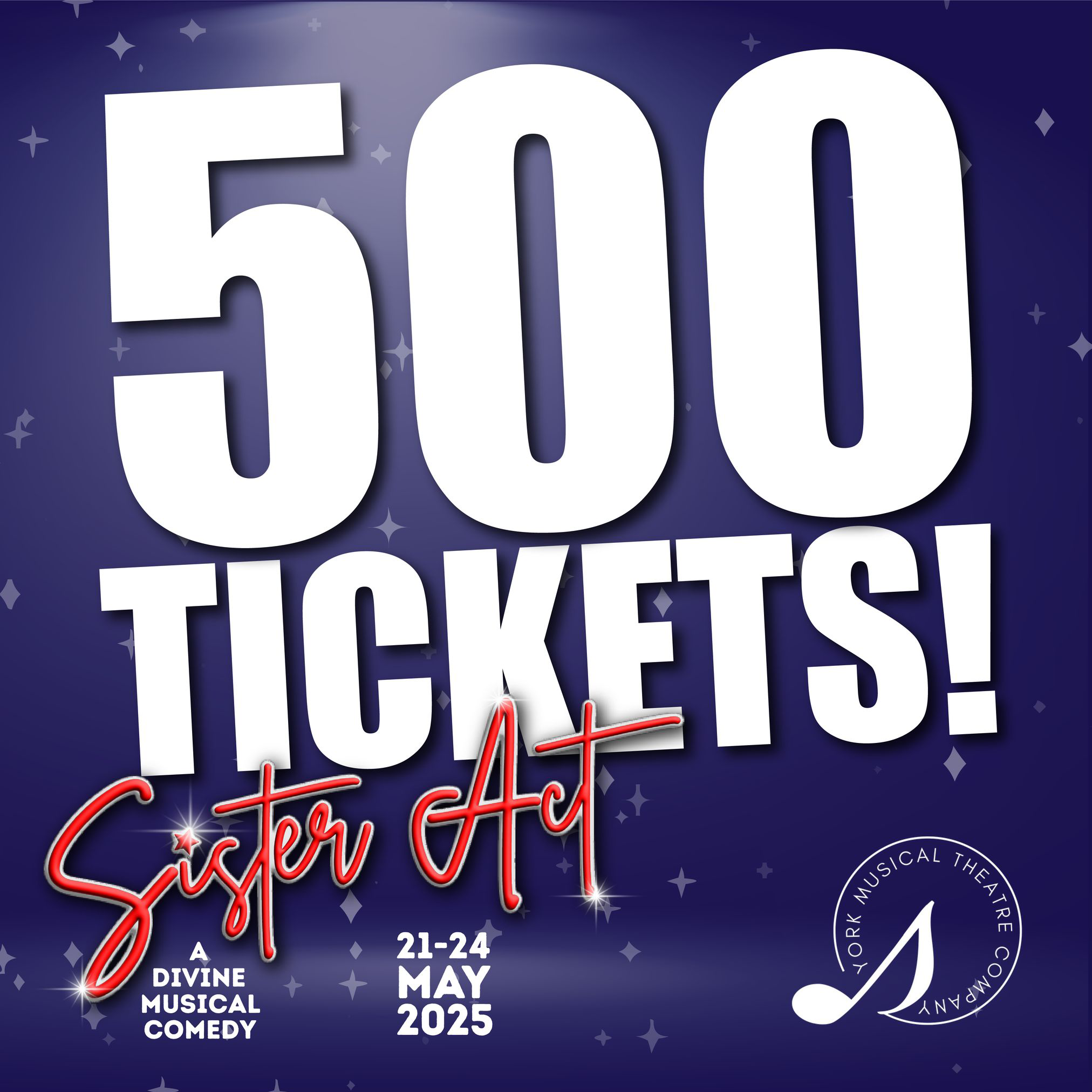 Sister Act The Musical ALREADY SOLD 500 TICKETS!