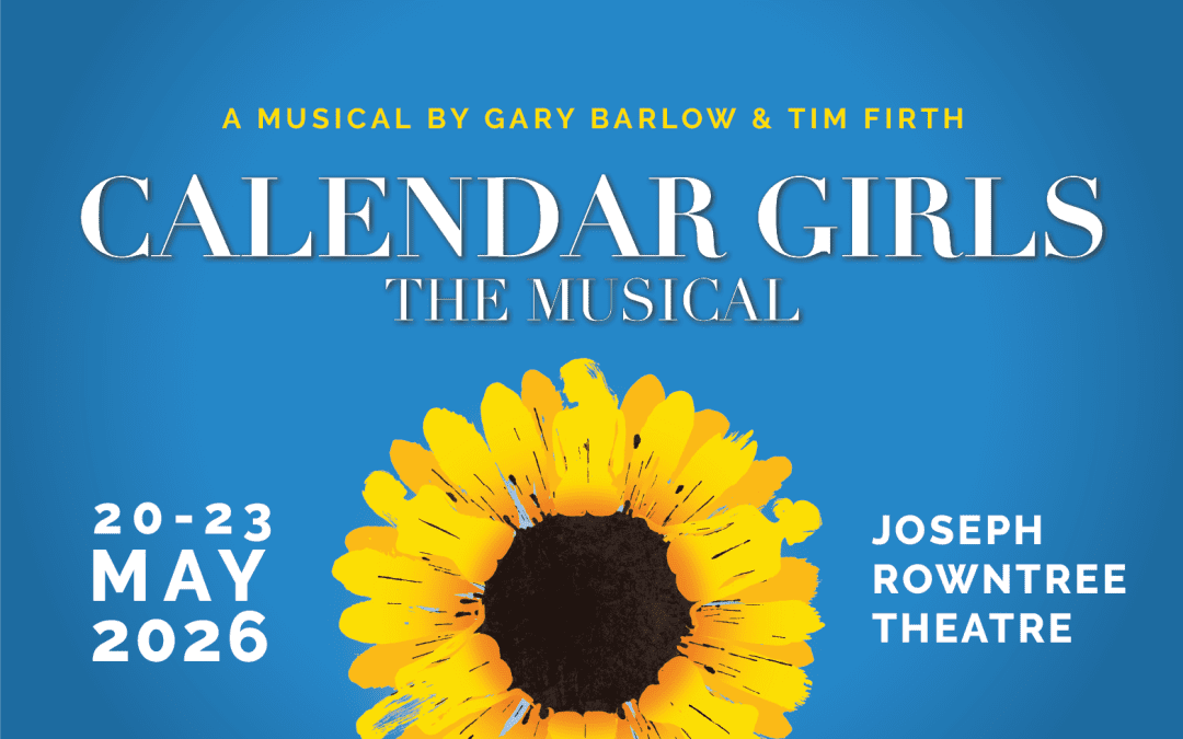 BREAKING NEWS: 2026 SHOW – CALENDAR GIRLS THE MUSICAL