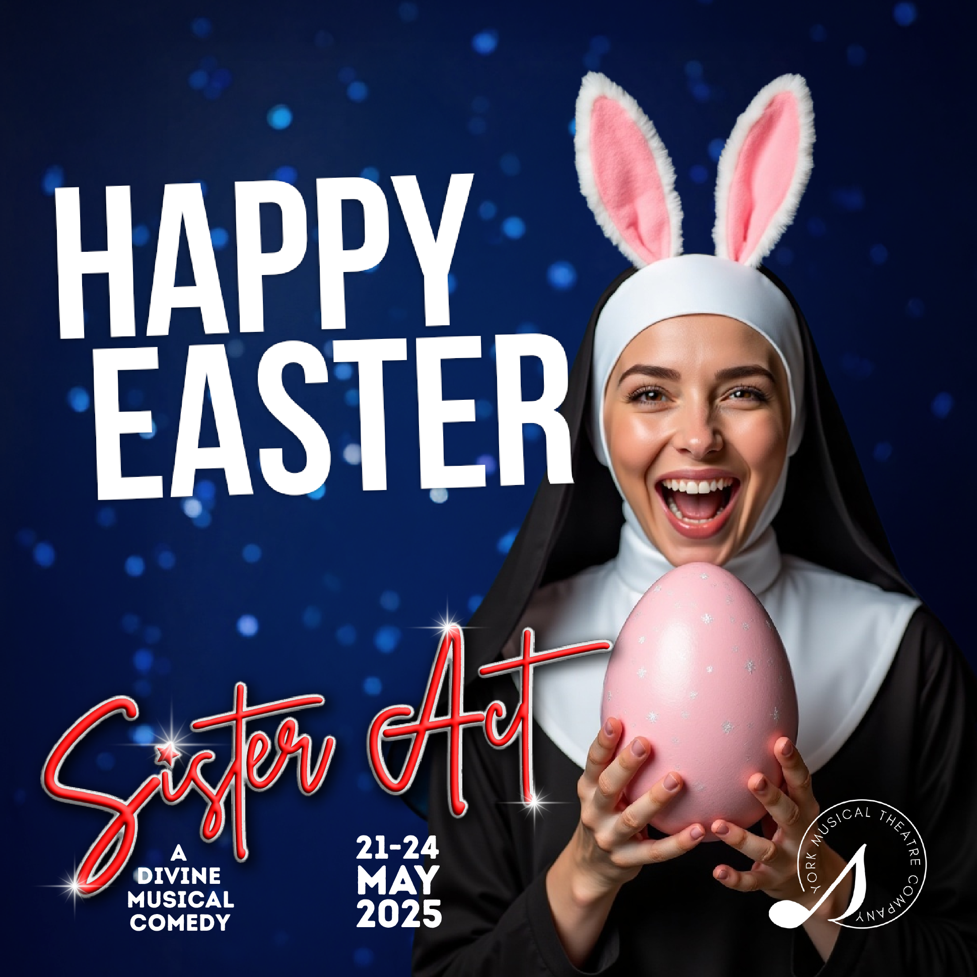 HAPPY EASTER FROM THE SISTER ACT CAST AND CREW